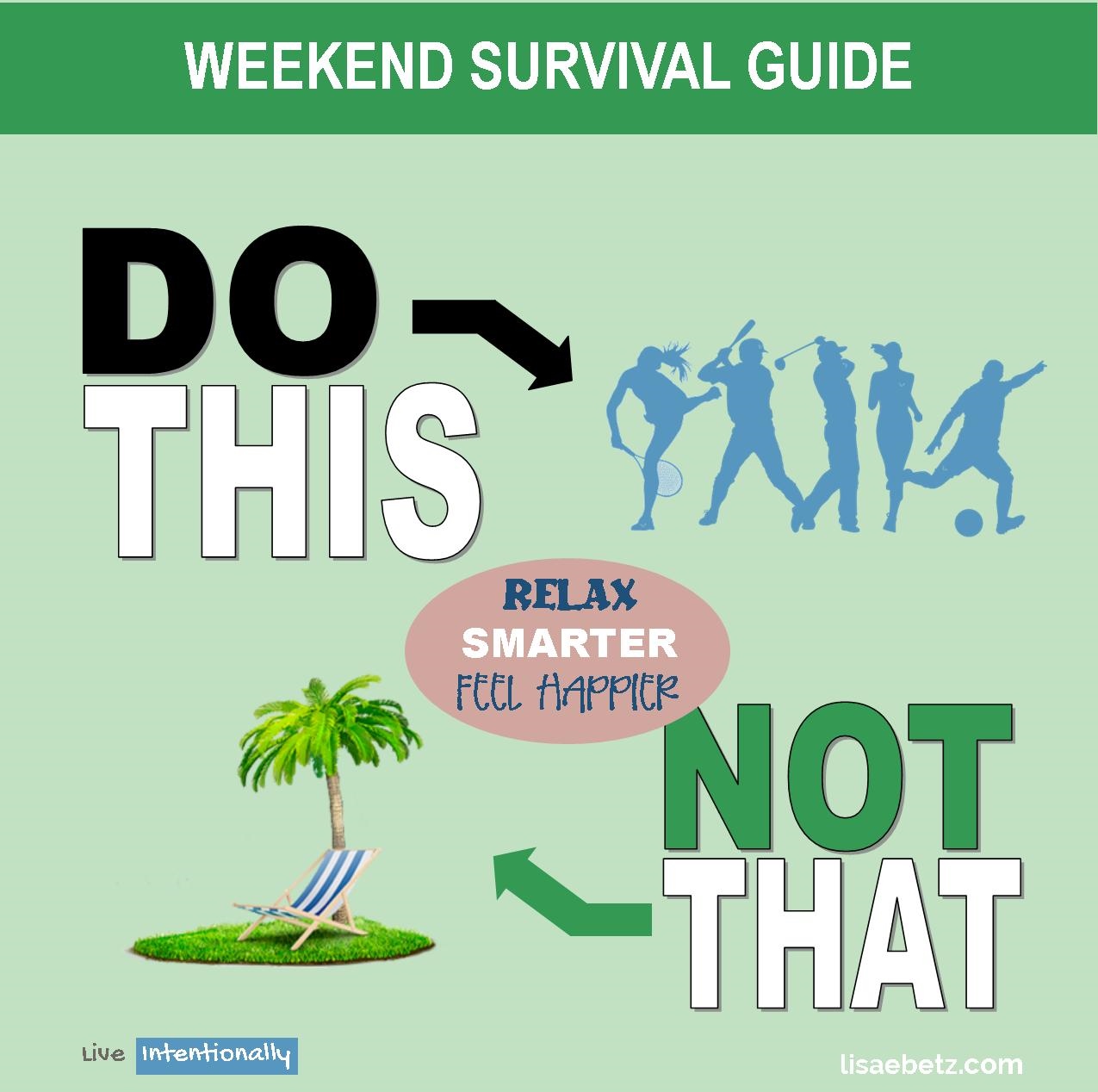 Are You Doing Your Weekend All Wrong?