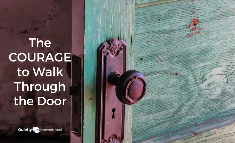 Courage to Walk Through the Door