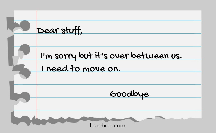 A Breakup Letter to My Stuff