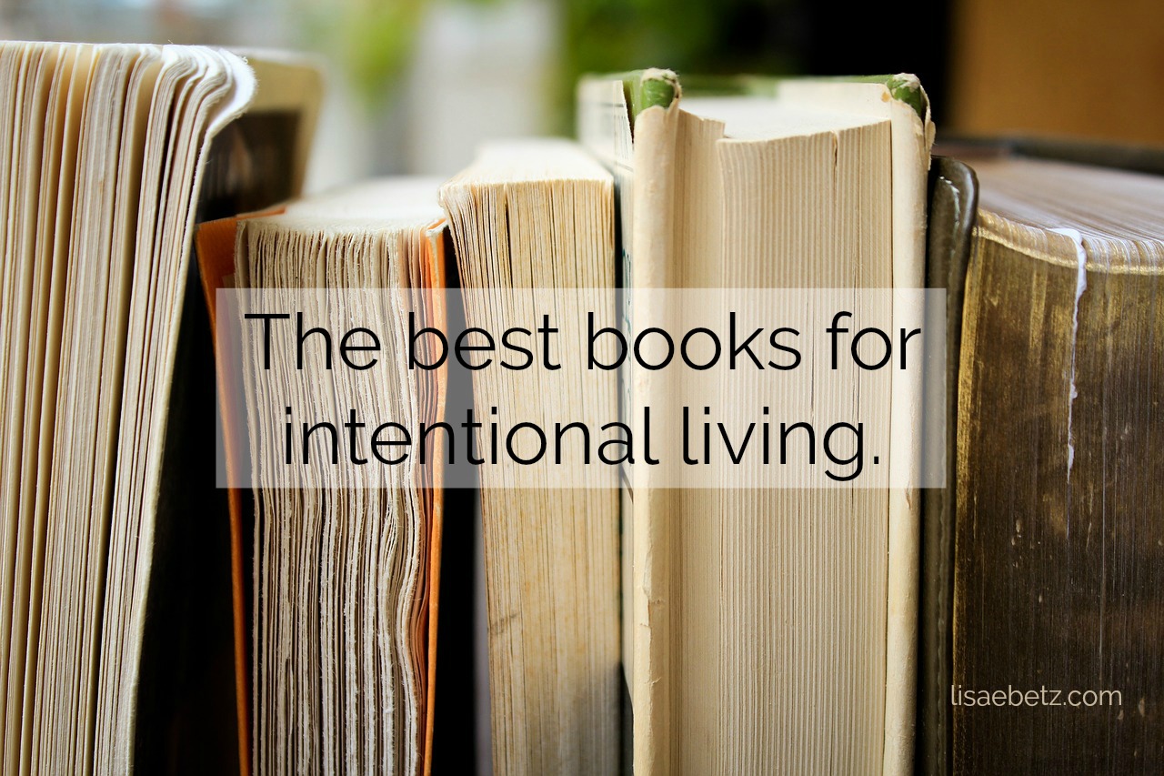 The Best Books for Intentional Living