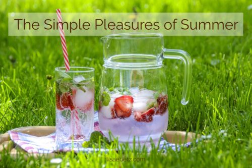 21 Simple Pleasures of Summer - Lisa E Betz
