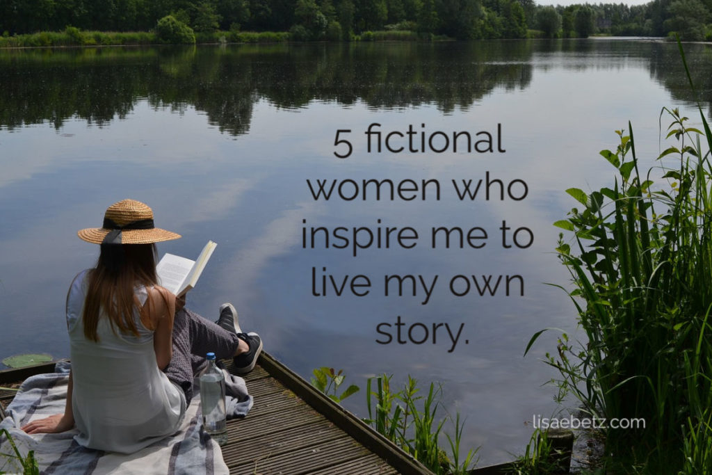 5 fictional role models that inspire me to live my own story