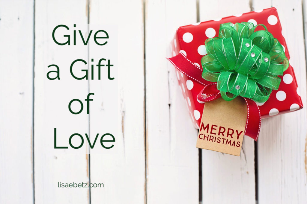 Give a gift of love. Using love languages to choose gifts.
