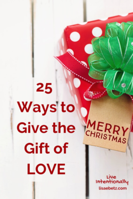 25 ways to give the gift of love