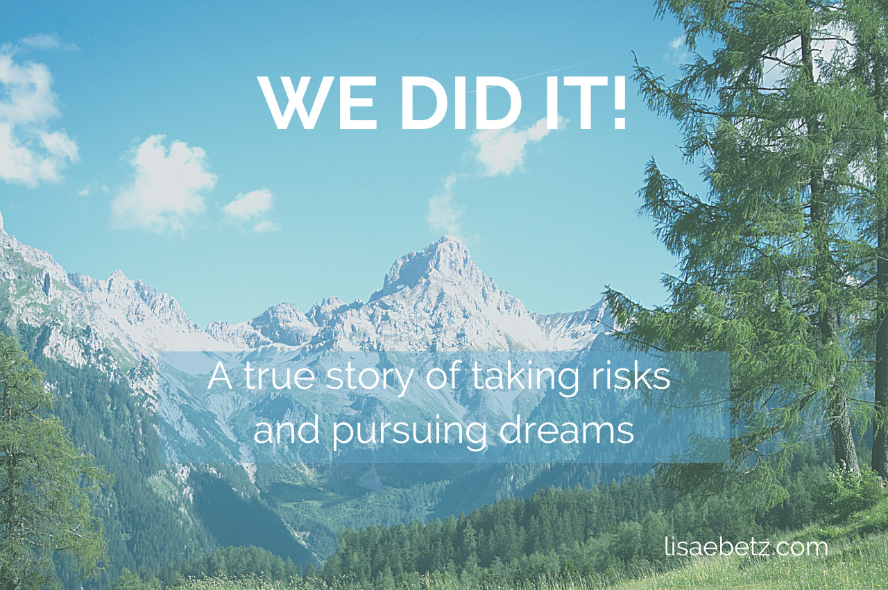 A True Story of Taking Risks and Pursuing Dreams