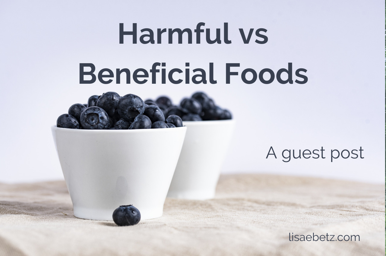 Harmful Versus Beneficial Foods