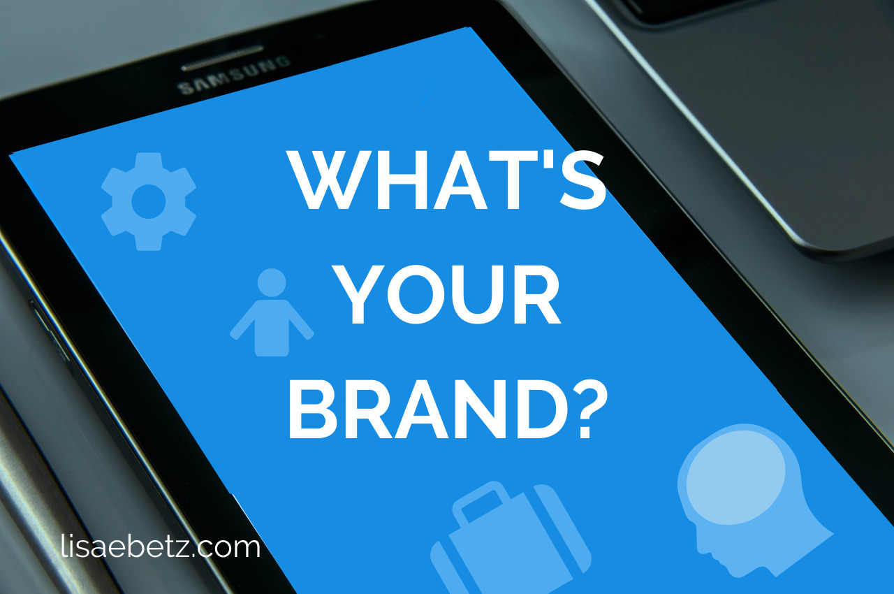 What’s Your Brand?