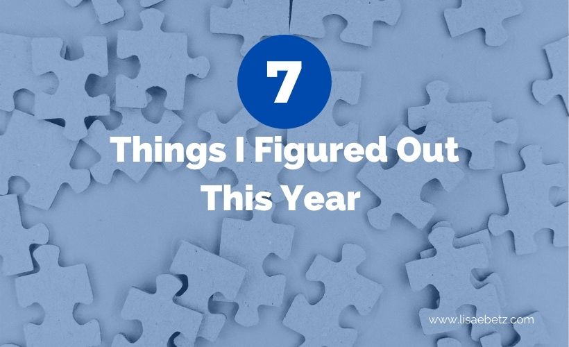 7 Things I Figured Out How to Do This Year