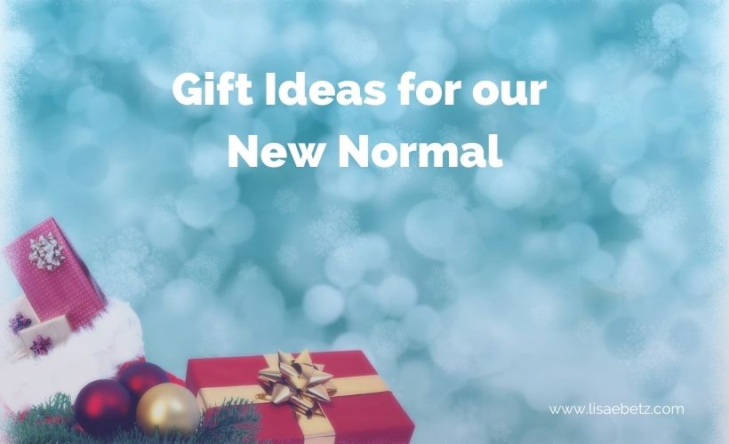 Gift Ideas for a New Normal