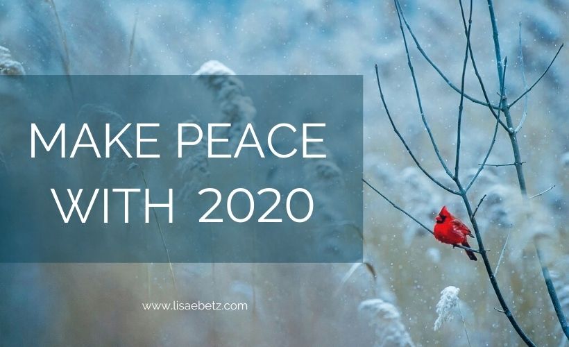 Make Peace with 2020
