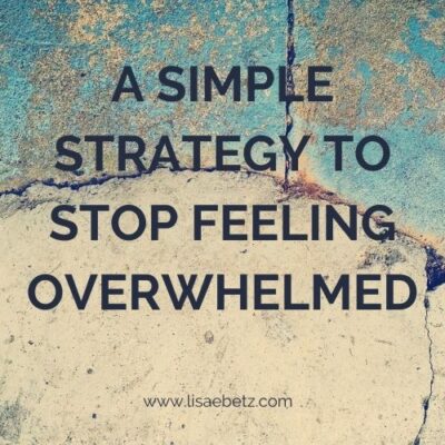 A simple strategy to stop feeling overwhelmed. The one-chunk-at-a-time approach