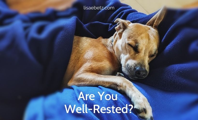 Are You Well-Rested?