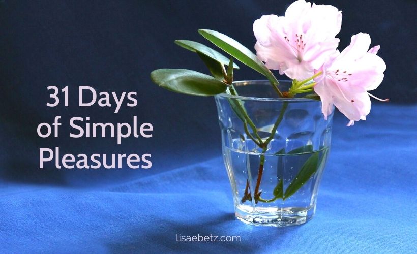 31 Days of Simple Pleasures