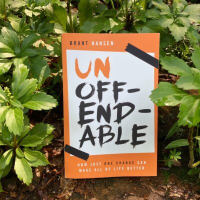 Photo of the book Unoffendable by Brant Hansen
