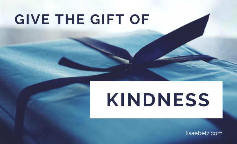 Give The Gift of Kindness