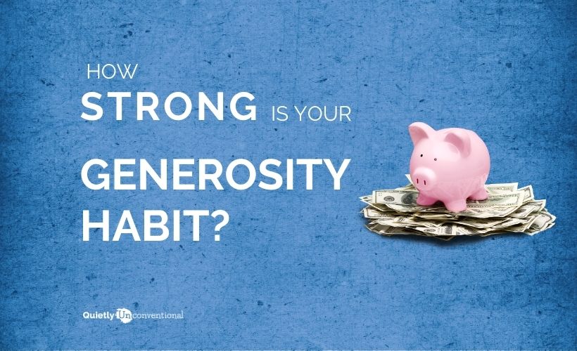 How Strong is Your Generosity Habit?