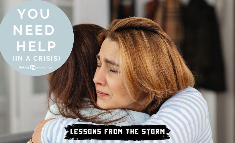 Lessons from the Storm: You Need Help