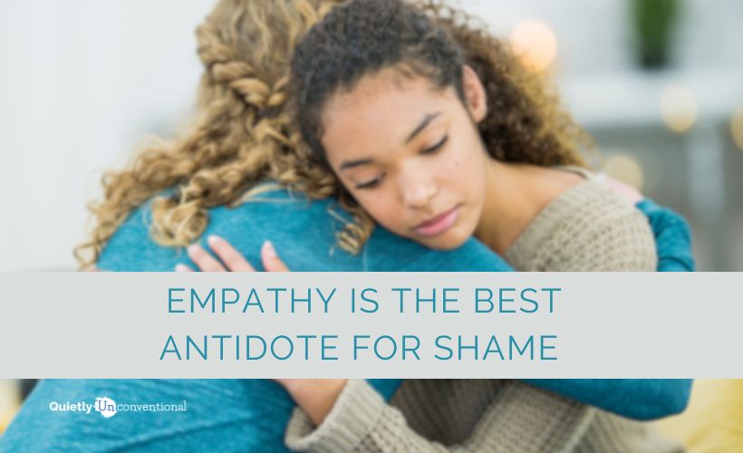 Empathy Is The Best Antidote For Shame