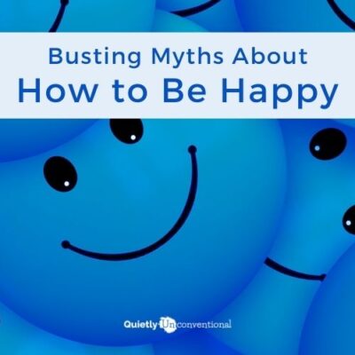 busting myths about how to be happy