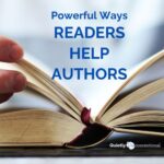 Powerful ways readers help authors