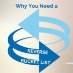 Why you need a reverse bucket list