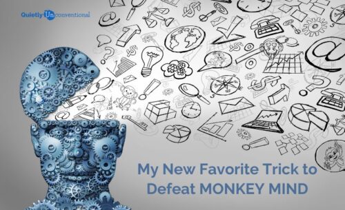 New favorite trick to defeat monkey mind