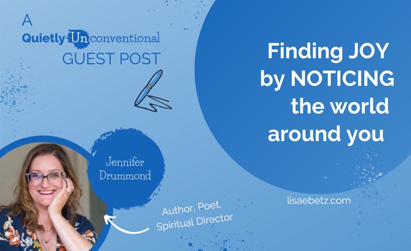 Finding Joy by Noticing The World Around You