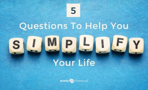 5 questions to help you simplify your life